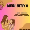 About Meri Bitiya Song